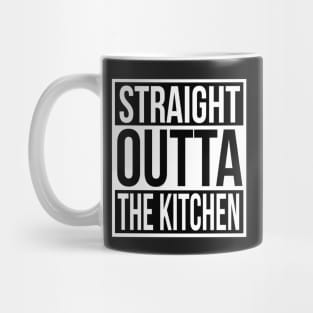 Funny Chef Quote Straight Out of the Kitchen Mug